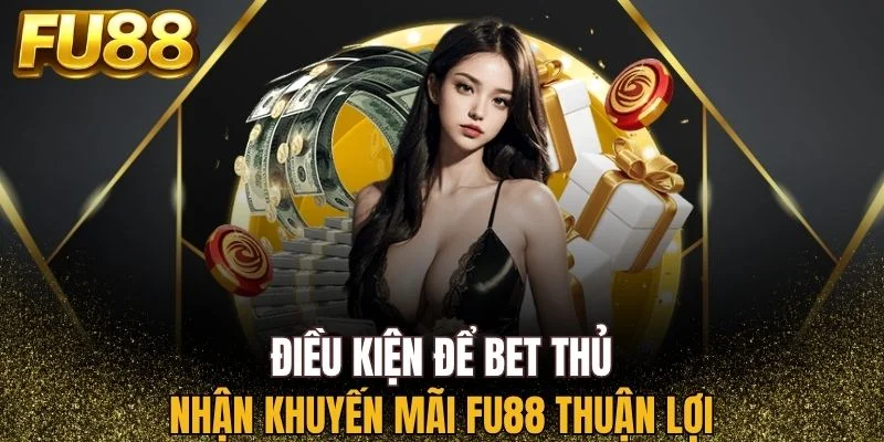 Lưu ý khi nhận khuyến mãi FU88 