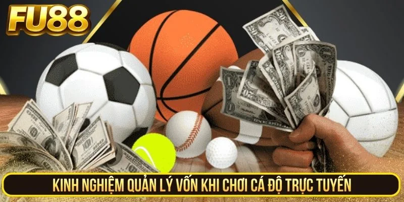 Bí quyết quản lý vốn khi chơi cá độ thể thao