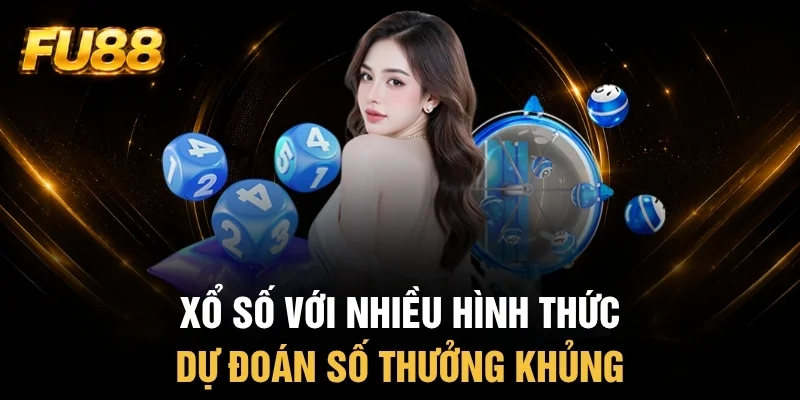 Nhiều hình thức dự đoán xổ số FU88 thưởng giá trị Nhiều hình thức dự đoán xổ số FU88 thưởng giá trị